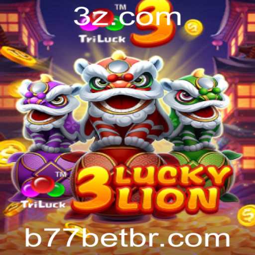 Descubra o Empolgante Mundo do Jogo 3LUCKYLION com b77bet