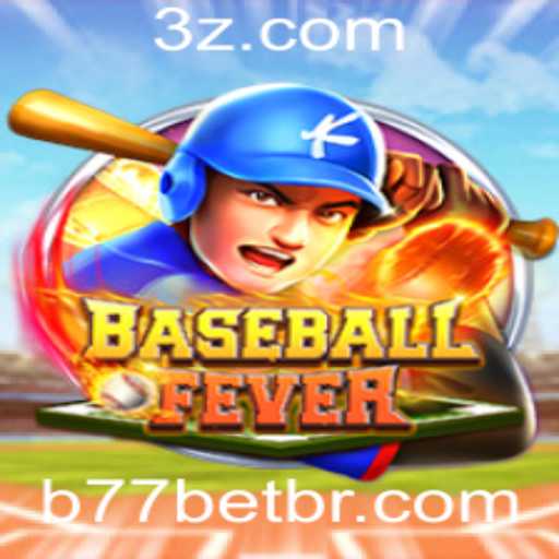 Descubra a Emoção de BaseballFever: Guia Completo e Atualizado